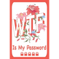 WTF Is My Password. - Paperback
