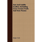 Sun And Saddle Leather, Including Grass Grown Trails And New Poems - Paperback