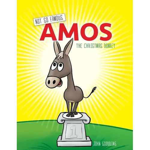 Not So Famous Amos: The Christmas Donkey - Paperback