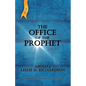 The Office of The Prophet 2nd Edition: Leslie D. Richardson - Paperback