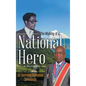 The Making of a National Hero - Hardcover