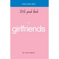 Every Teen Girl's Little Pink Book on Girlfriends - Paperback