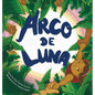Arco de Luna - Hardcover