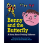 Benny and the Butterfly: A Story About Feeling Different - Paperback