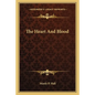 The Heart and Blood - Paperback