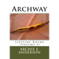 Archway: Lifetime Rhyme (I) - Paperback
