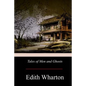 Tales of Men and Ghosts - Paperback
