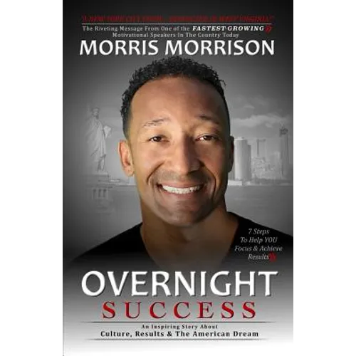 Overnight Success: An Inspiring Story About Culture, Results & The American Dream - Paperback