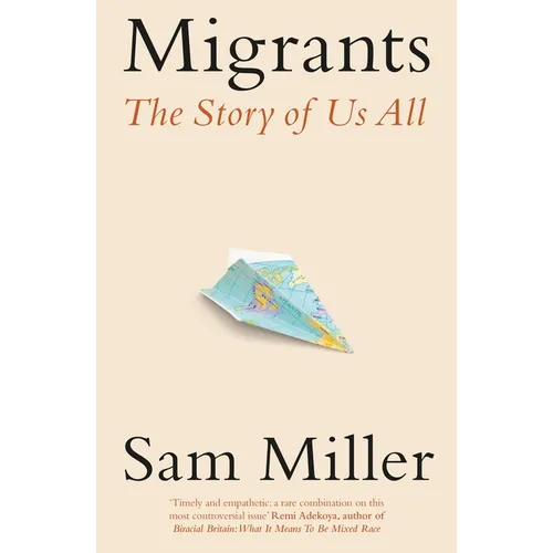 Migrants: The Story of Us All - Paperback