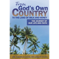From God's Own Country to the Land of Milk and Honey: The Journey of Our Life and Faith - Paperback