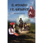 El misionero y el Güegüense: Le-nero-mision y el Güense-Güe - Paperback