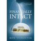 Financially Intact: Making Money is Easy, Keeping It is the Hard Part - Paperback