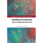 amaXhosa Circumcision: Stories of Manhood and Mental Health - Paperback