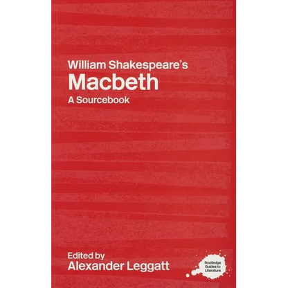 William Shakespeare's Macbeth: A Routledge Study Guide and Sourcebook - Paperback