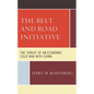 The Belt and Road Initiative: The Threat of an Economic Cold War with China - Hardcover