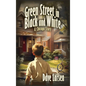Green Street in Black and White: A Chicago Story - Hardcover