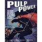 Pulp Power: The Shadow, Doc Savage, and the Art of the Street & Smith Universe - Hardcover