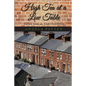 High Tea at a Low Table: Stories from an Irish Childhood - Paperback