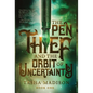 The Pen Thief and the Orbit of Uncertainty - Hardcover