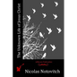 The Unknown Life of Jesus Christ - Paperback