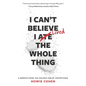 I Can't Believe I Lived the Whole Thing: A Memoir From the Golden Age of Advertising - Paperback