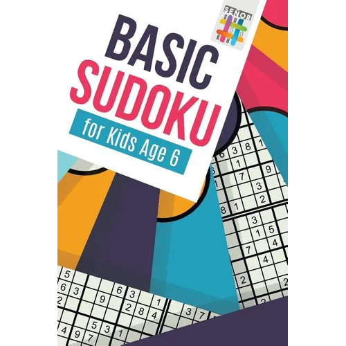 Basic Sudoku for Kids Age 6 - Paperback