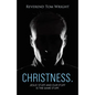 Christness.: Jesus' Stuff and Our Stuff is the Same Stuff. - Paperback