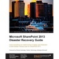 Microsoft Sharepoint 2013 Disaster Recovery - Paperback
