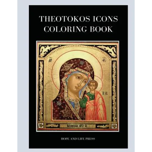 Theotokos Icons Coloring Book - Paperback