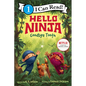 Hello, Ninja. Goodbye, Tooth! - Paperback