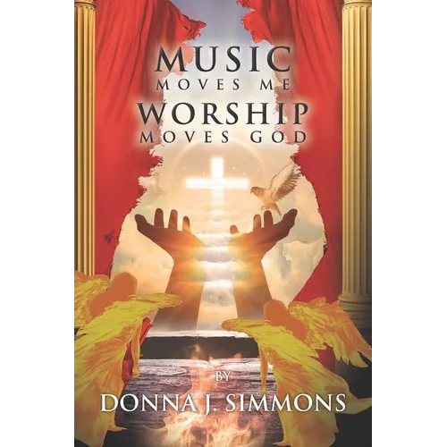 Music Moves Me Worship Moves God - Paperback
