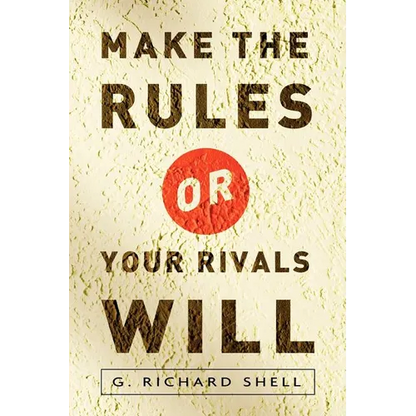 Make the Rules or Your Rivals Will - Paperback
