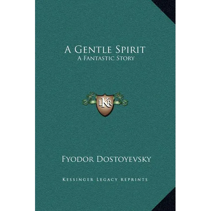 A Gentle Spirit: A Fantastic Story - Hardcover