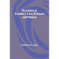 The Letters of Franklin K. Lane, Personal and Political - Paperback