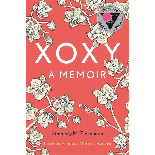 Xoxy: A Memoir (Intersex Woman, Mother, Activist) - Paperback