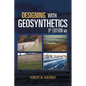 Designing with Geosynthetics - 6th Edition; Vol2 - Paperback