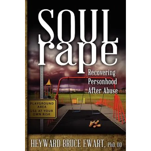 Soul Rape: Recovering Personhood After Abuse - Paperback