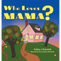 Who Loves Mama? - Hardcover