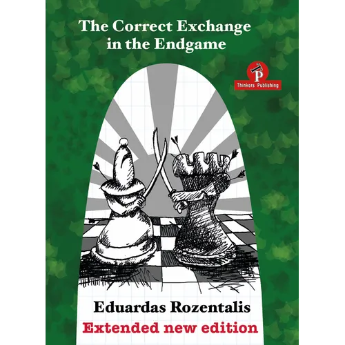 The Correct Exchange in the Endgame, Extented Edition 2018 - Paperback