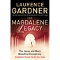 The Magdalene Legacy: The Jesus and Mary Bloodline Conspiracy - Revelations Beyond The Da Vinci Code - Paperback