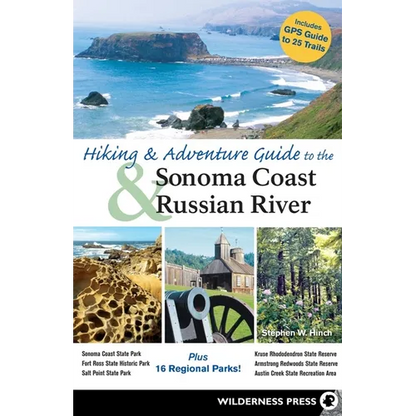 Hiking and Adventure Guide to Sonoma Coast and Russian River - Hardcover