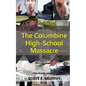 The Columbine High-School Massacre - Paperback