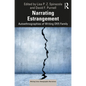 Narrating Estrangement: Autoethnographies of Writing Of(f) Family - Paperback