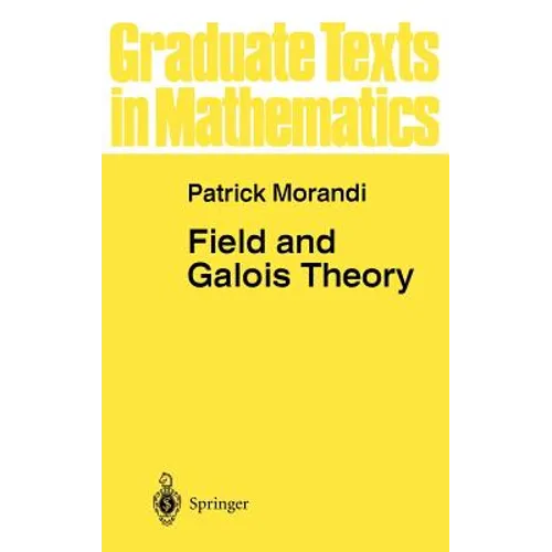 Field and Galois Theory - Hardcover