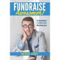 Fundraise Awesomer!: A Practical Guide to Staying Sane While Doing Good - Paperback