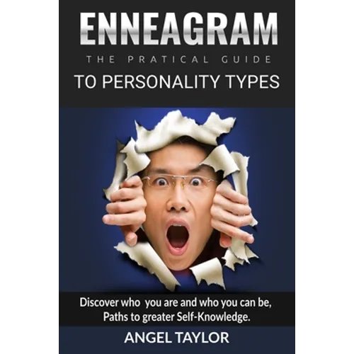 Enneagram: Discover Who You Are and Who You Can Be, Paths to Greater Self-Knowledge - Paperback