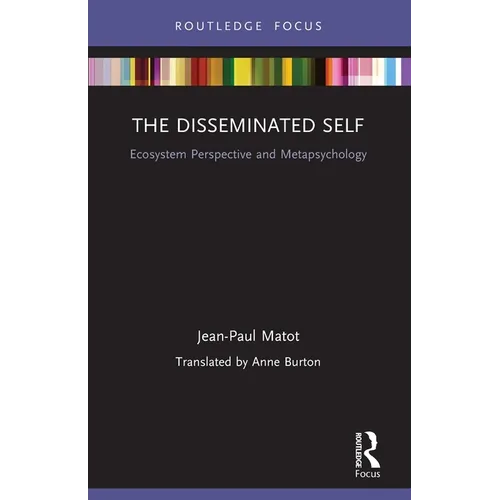 The Disseminated Self: Ecosystem Perspective and Metapsychology - Paperback
