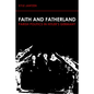 Faith and Fatherland: Parish Politics in Hitler's Germany - Paperback