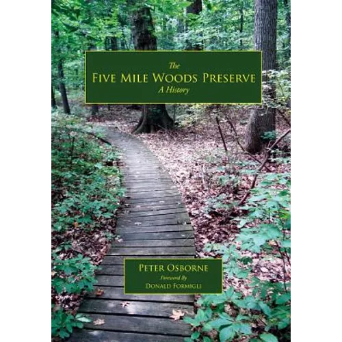 The Five Mile Woods: A History - Paperback