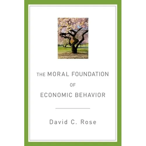 The Moral Foundation of Economic Behavior - Paperback
